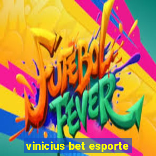 vinicius bet esporte